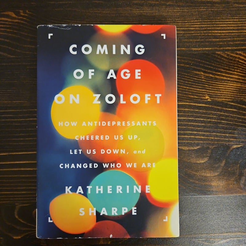 Coming of Age on Zoloft