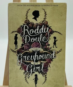 A Greyhound of a Girl - Roddy Doyle Hardcover Book