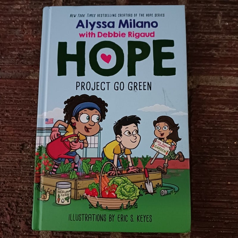 Project Go Green (Alyssa Milano's Hope #4)