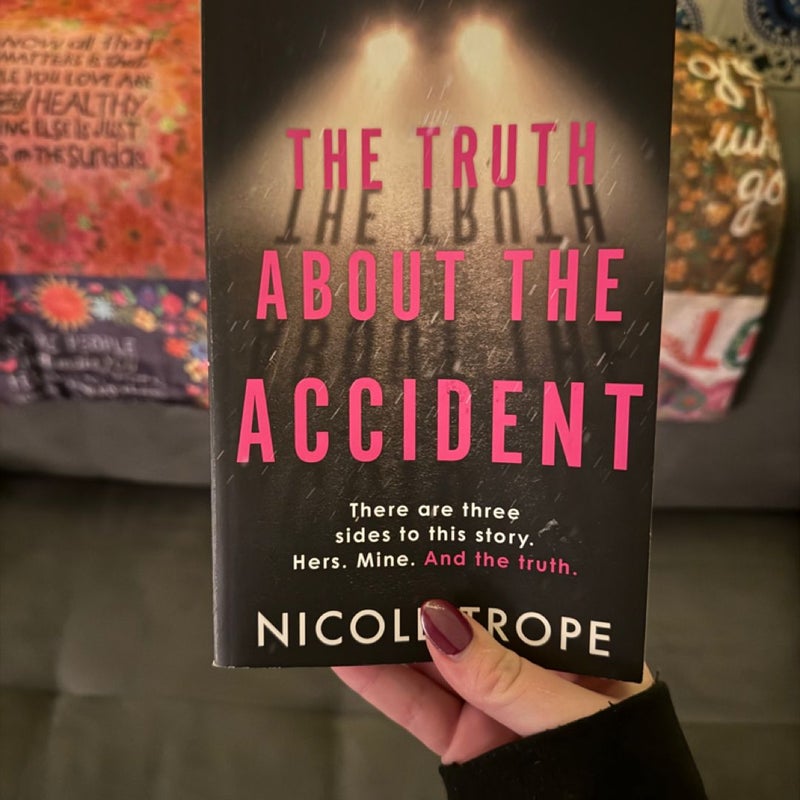 The Truth about the Accident