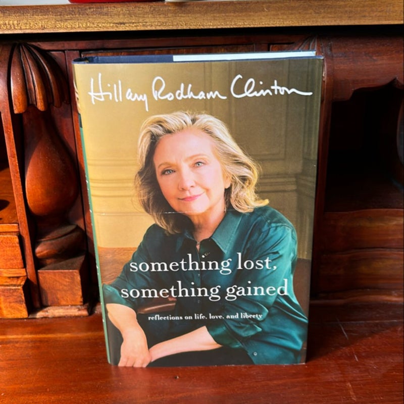 Something Lost, Something Gained (1st Ed/1st)