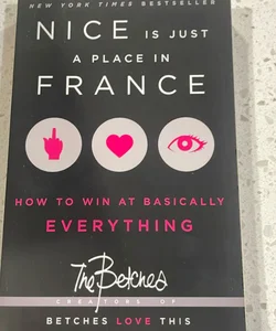 Nice Is Just a Place in France