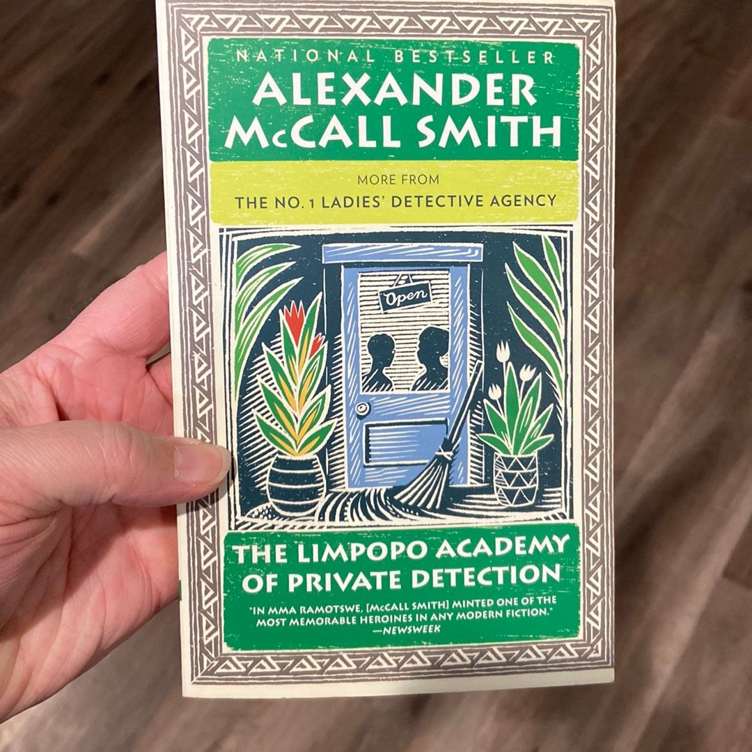 The Limpopo Academy of Private Detection by Alexander McCall Smith