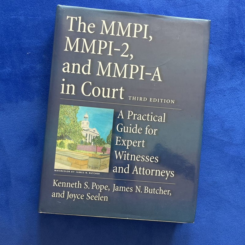 The MMPI, MMPI-2, and MMPI-A in Court