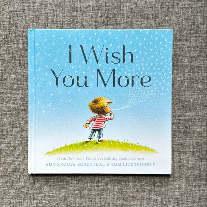 I Wish You More (Encouragement Gifts for Kids, Uplifting Books for Graduation)