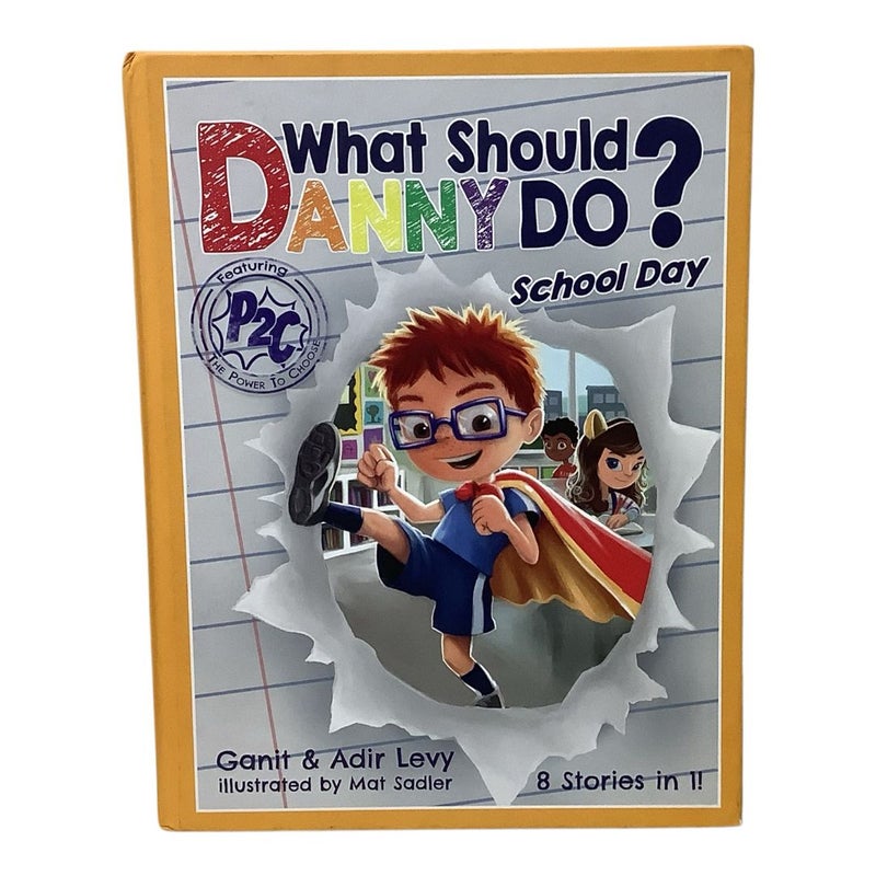 What Should Danny Do? School Day