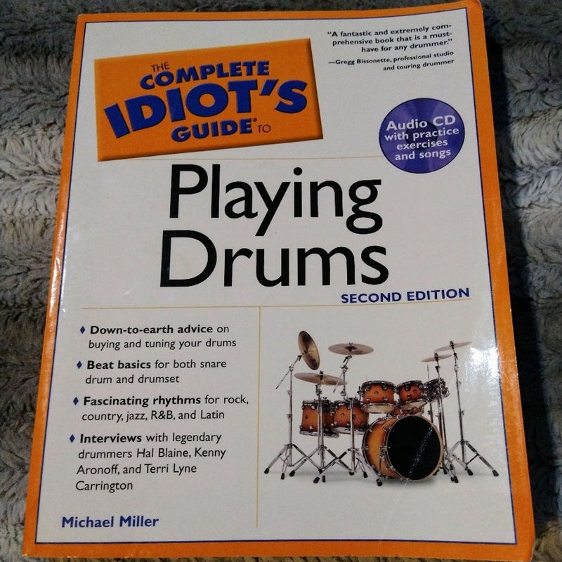 The Complete Idiot's Guide to Playing Drums 