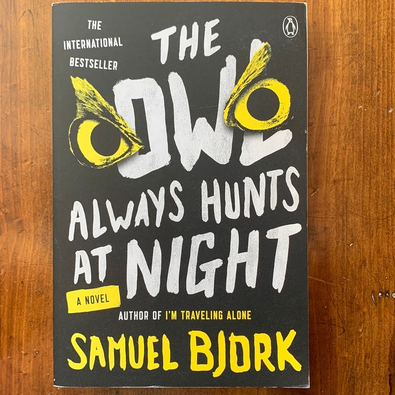 The Owl Always Hunts at Night