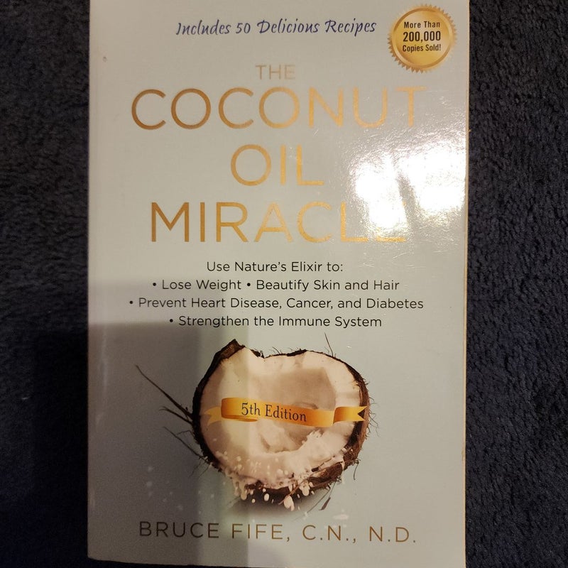 The Coconut Oil Miracle