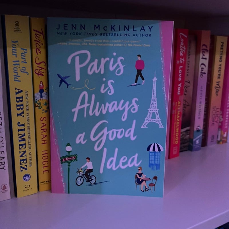 Paris Is Always a Good Idea