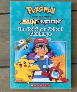 The Pokémon School Challenge (Pokémon: Alola Chapter Book): Volume 1  (Paperback) by Jeanette Lane 