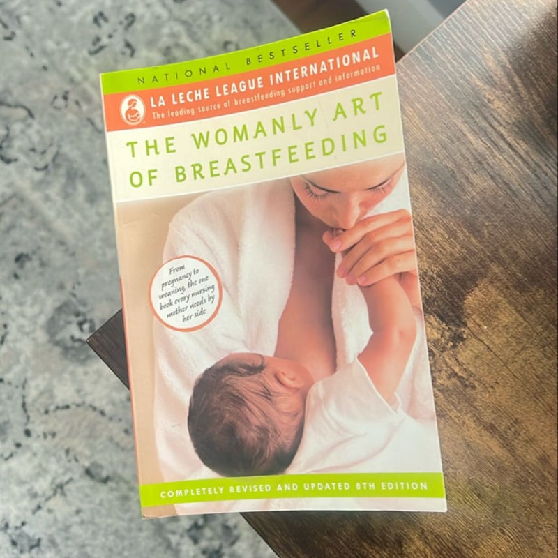 The Womanly Art of Breastfeeding