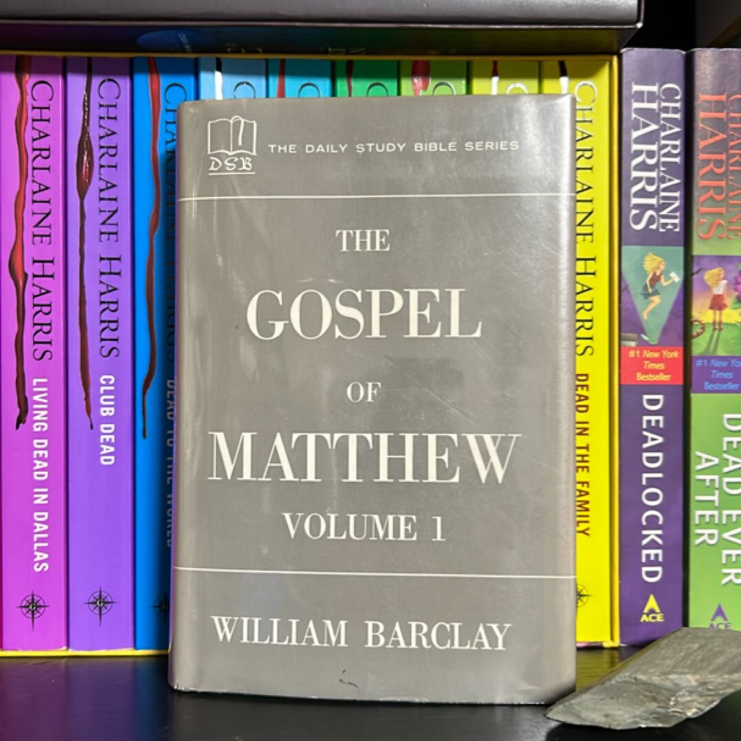 The Daily Study Bible: The Gospel of Matthew, Volume 1
