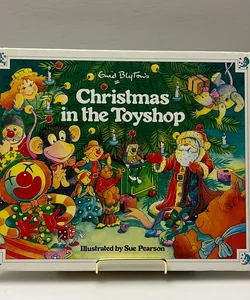 Enid Blyton’s Christmas in the Toy Shop