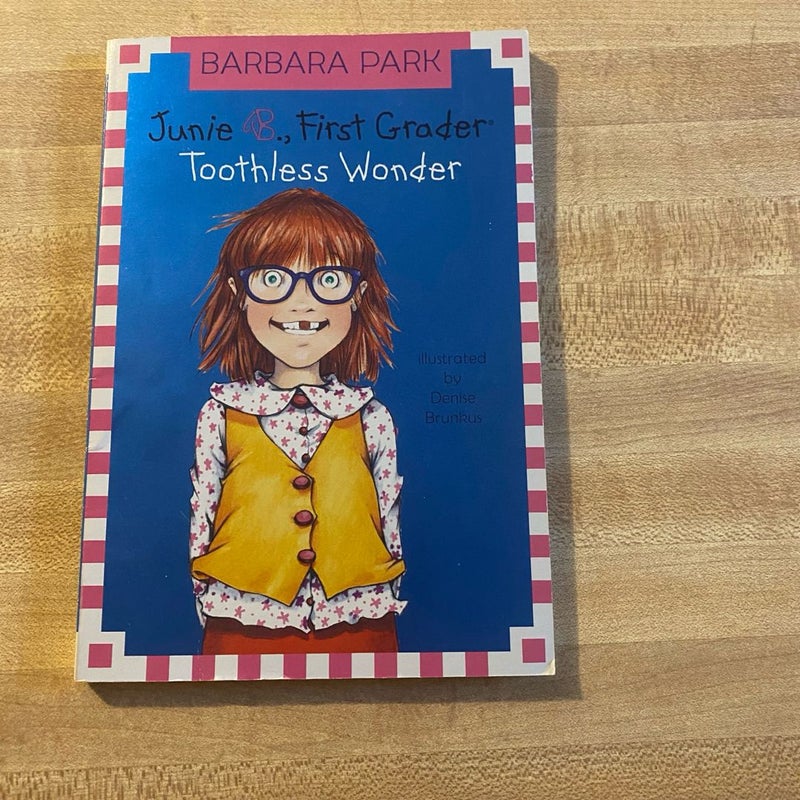 Junie B. Jones #20: Toothless Wonder