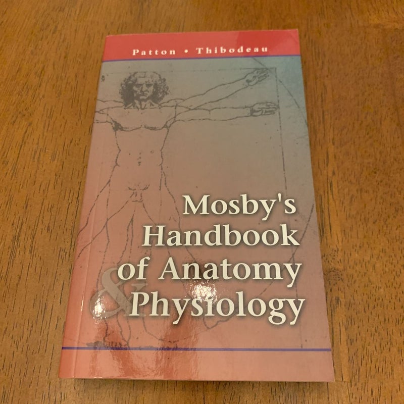 Mosby's Handbook of Anatomy and Physiology