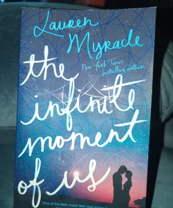 The Infinite Moment of Us
