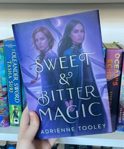 Sweet and Bitter Magic (Owlcrate Signed Edition)