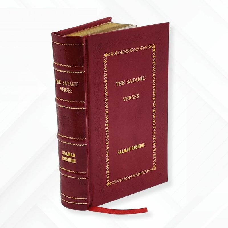The Satanic Verses by Salman Rushdie Leather-Bound Edition