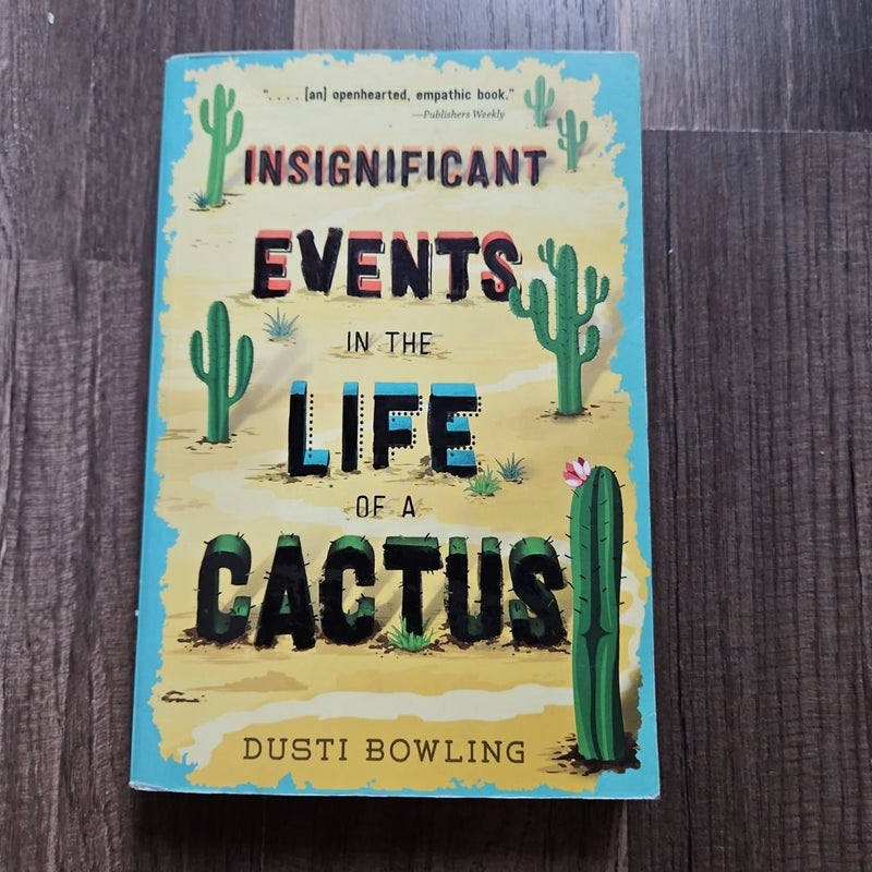 Insignificant Events in the Life of a Cactus