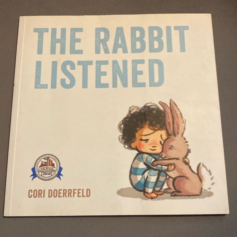 The Rabbit Listened