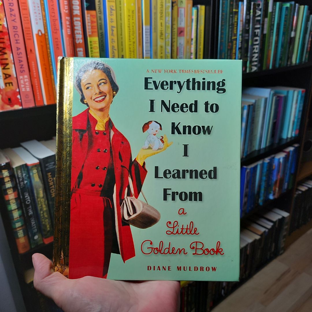Everything I Need to Know I Learned from a Little Golden Book