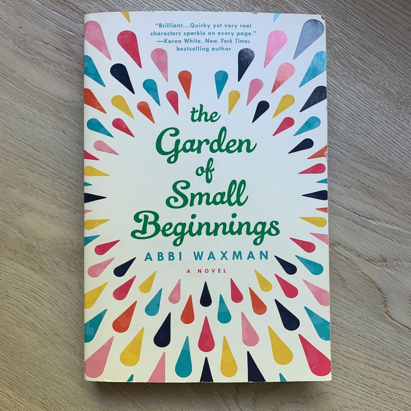 The Garden of Small Beginnings