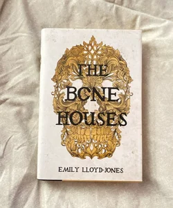 The Bone Houses (signed Owlcrate exclusive) 