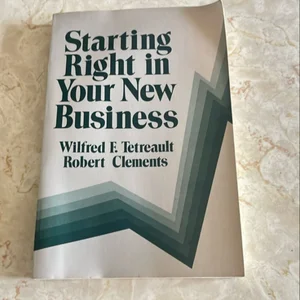 Starting Right Your New Business