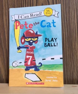 Pete the Cat Play Ball! (leveled reading) 