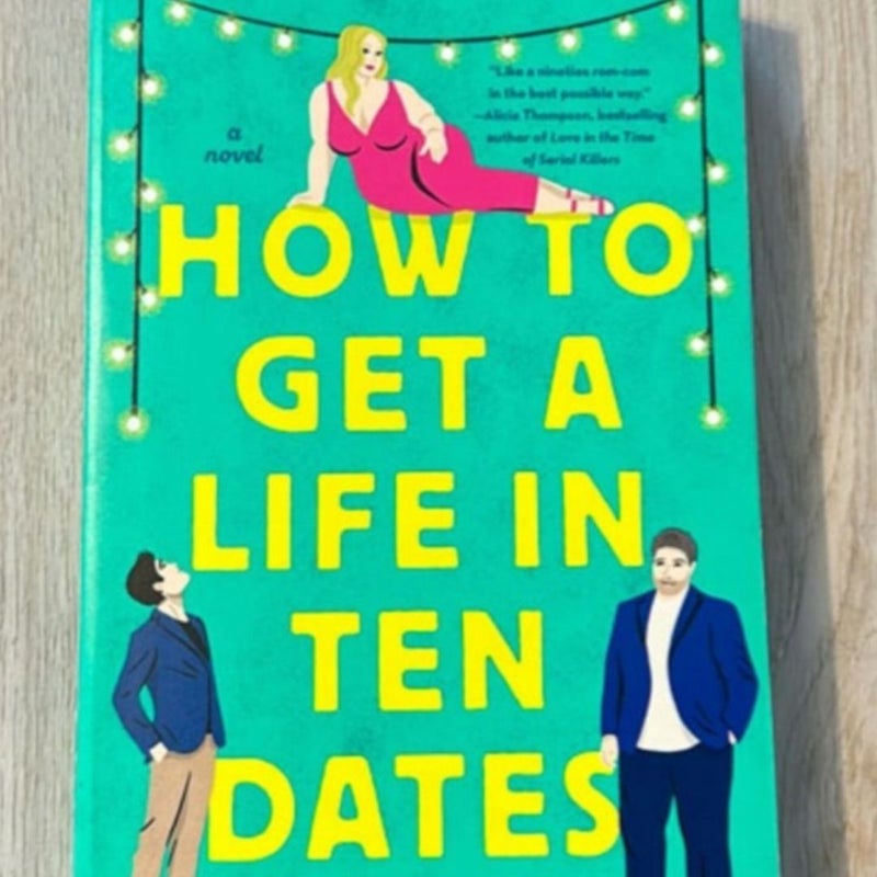 How to Get a Life in Ten Dates