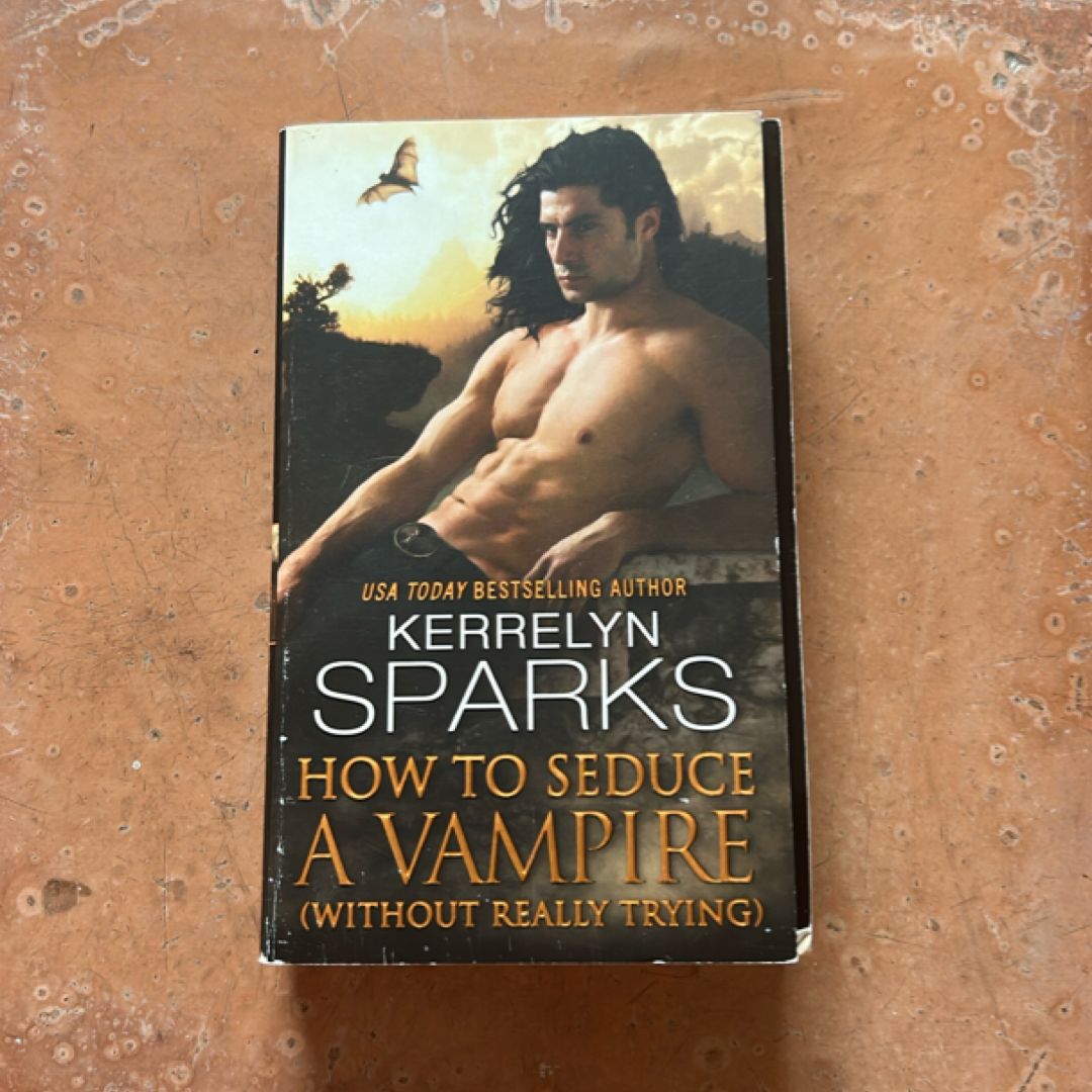 How to Seduce a Vampire (Without Really Trying)