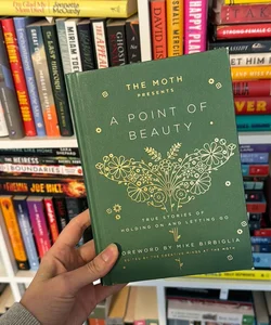 The Moth Presents: a Point of Beauty