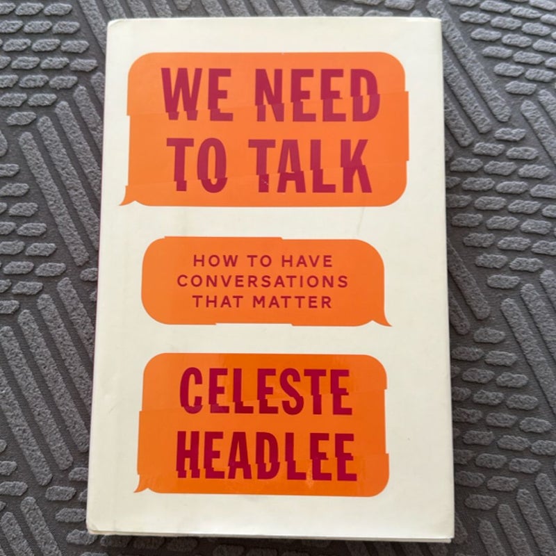We Need to Talk
