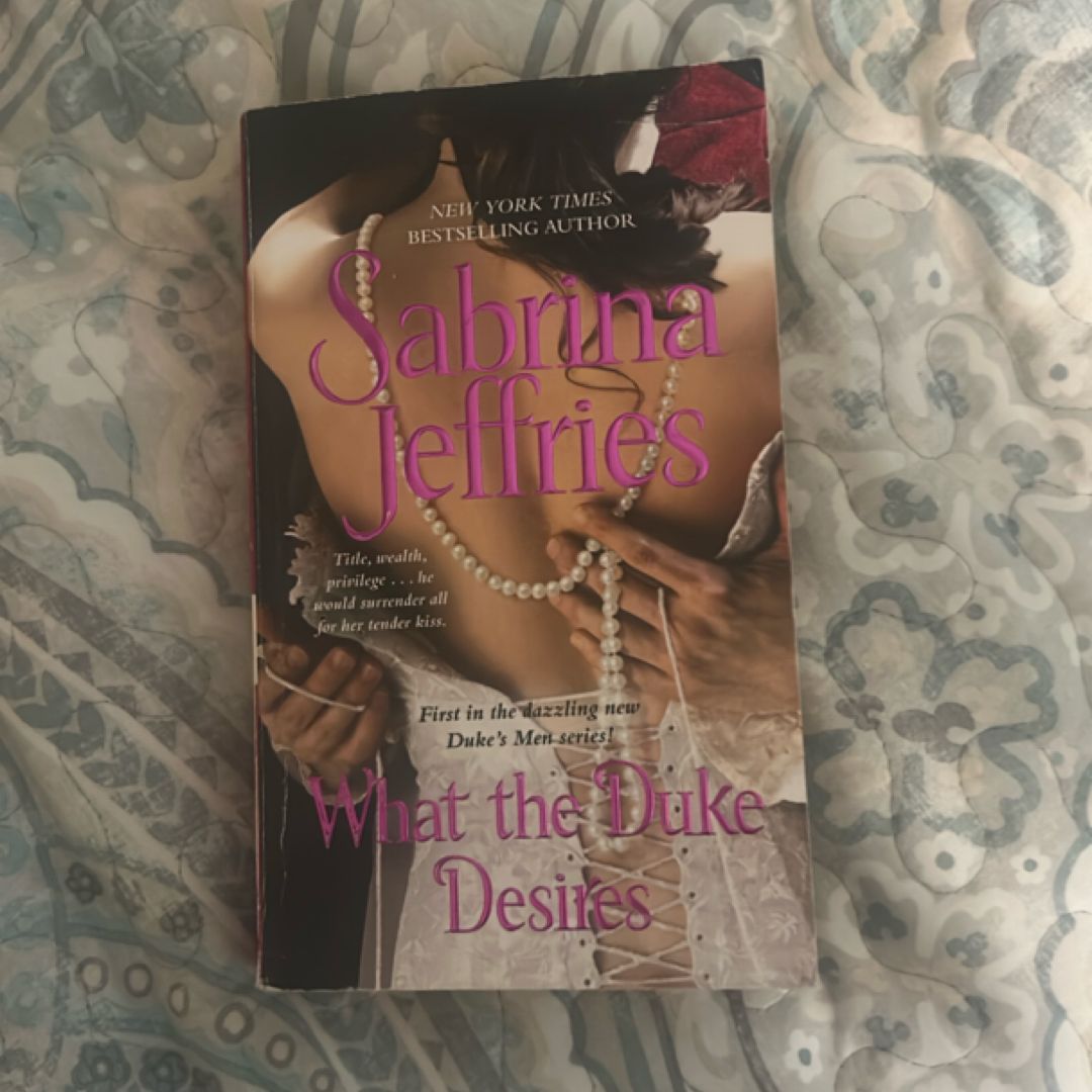 What the Duke Desires