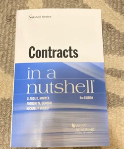 Contracts in a Nutshell: 9th ed.