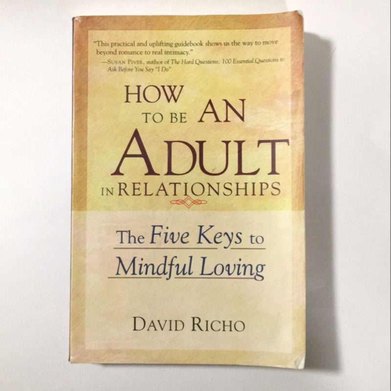 How to Be an Adult in Relationships