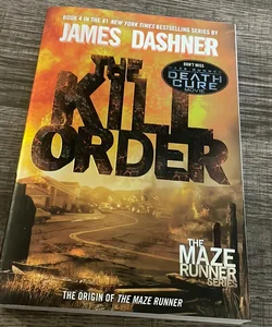 The Kill Order (Maze Runner, Book Four; Origin)