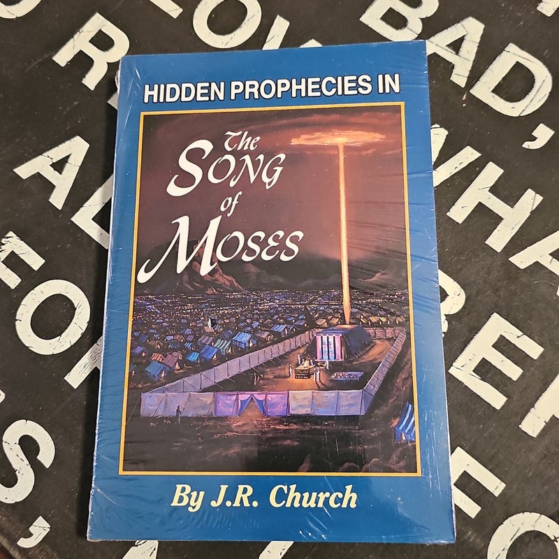 Hidden Prophecies in the Song of Moses