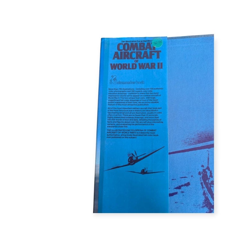 The Illustrated Encyclopedia of Combat Aircraft of World War II