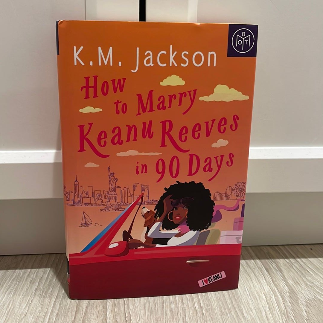 How to Marry Keanu Reeves in 90 Days