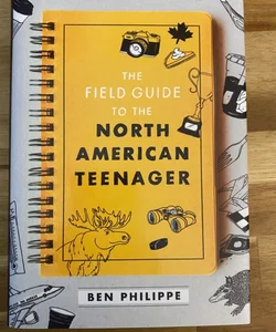 The Field Guide to the North American Teenager