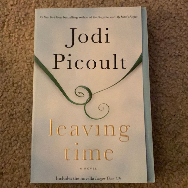 Leaving Time (with Bonus Novella Larger Than Life)