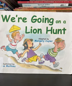 We’re Going on a Lion Hunt