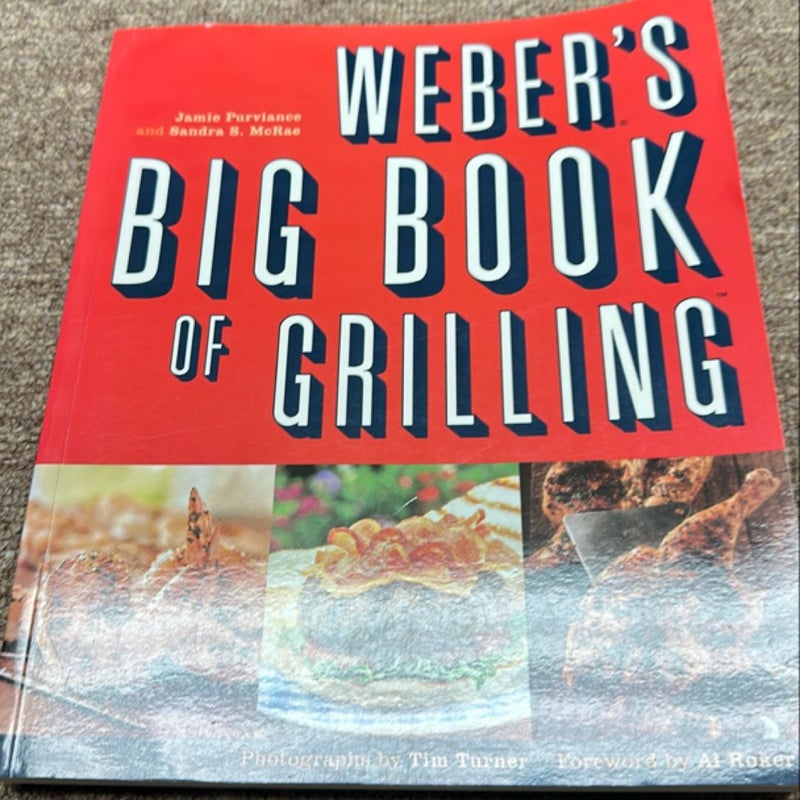 Weber's Big Book of Grilling