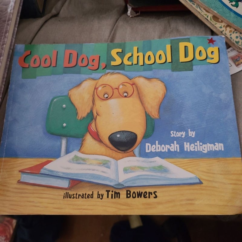 Cool Dog, School Dog