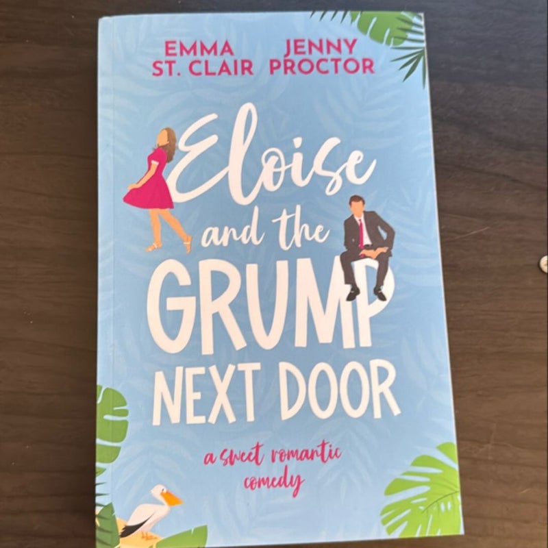 Eloise and the Grump Next Door