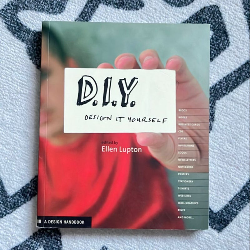 D. I. Y. Design It Yourself