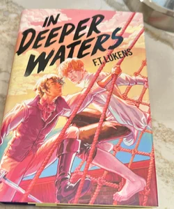 In Deeper Waters
