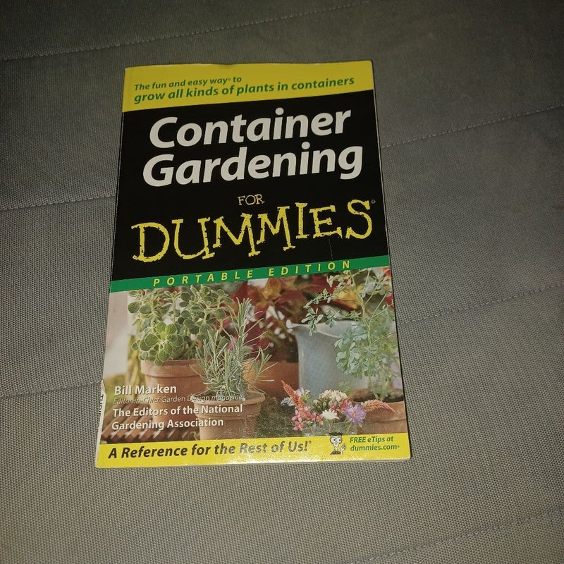Container Gardening for Dummiesreg;